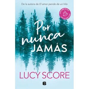 Por Nunca Jamás / Forever Never -- Lucy Score